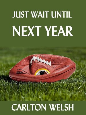 cover image of Just Wait Until Next Year